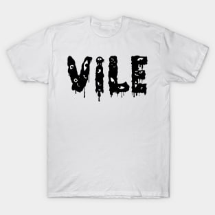 Vile T-Shirt